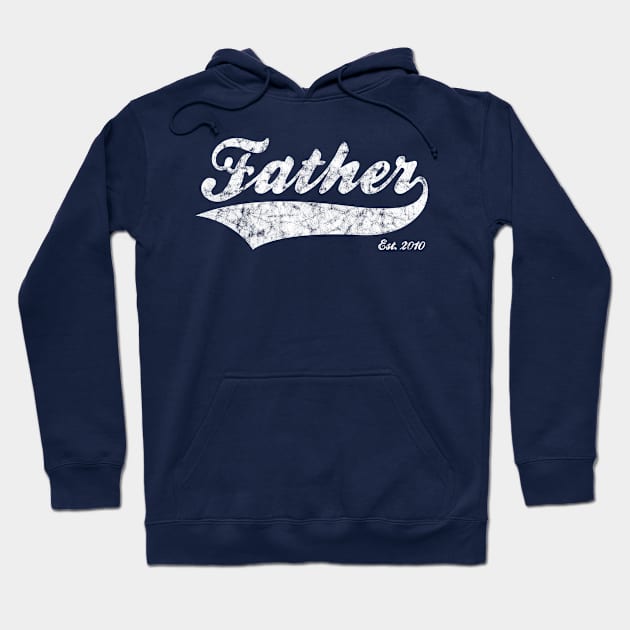 Father Est. 2010 Hoodie by RomanSparrows